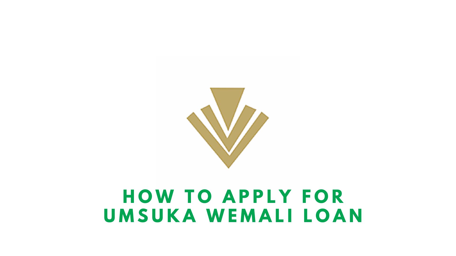 Umsuka Wemali Loan